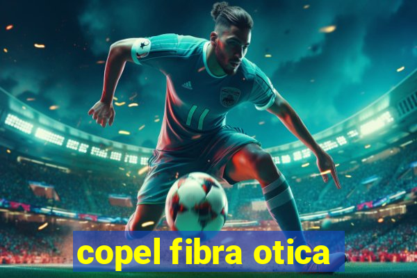 copel fibra otica